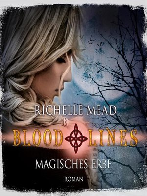 cover image of Magisches Erbe--Bloodlines 3 (Ungekürzt)